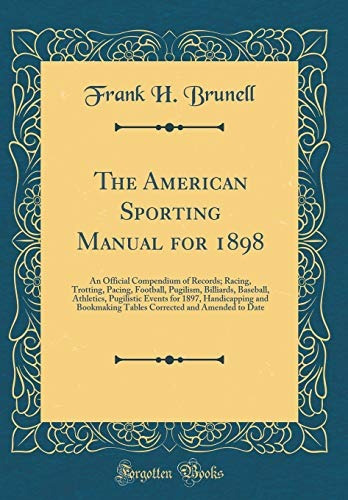 The American Sporting Manual For 1898 An Official Compendium