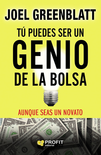 Tu Puedes Ser Un Genio De La Bolsa - Joel Greenblatt