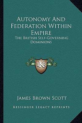 Libro Autonomy And Federation Within Empire: The British ...