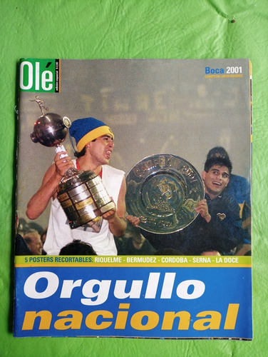 Revista Ole Boca Campeon Libertadores 2001 5 Laminas 50 Pag.