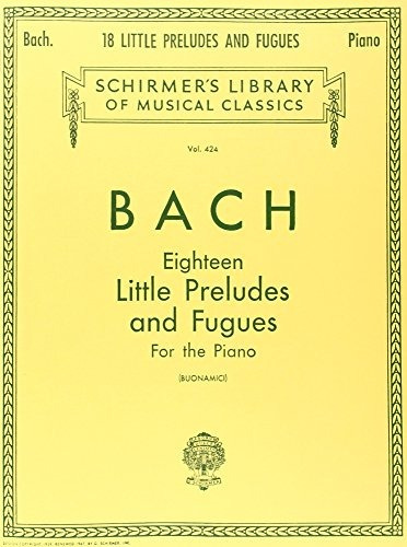 Book : Bach 18 Little Preludes And Fugues Piano Solo...
