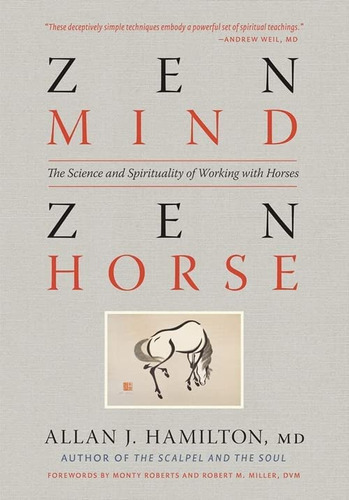 Libro: Zen Mind, Zen Horse: The Science And Spirituality Of