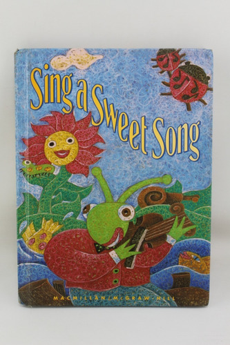 R925 Macmillan Mcgraw Hill -- Sing A Sweet Song