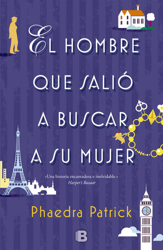 Libro El Hombre Que Saliã³ A Buscar A Su Mujer - Patrick,...