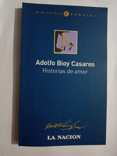 Historias De Amor (adolfo Bioy Casares)