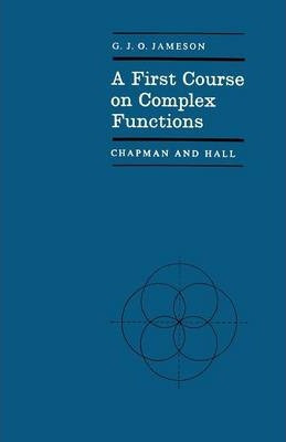 Libro A First Course On Complex Functions - G. Jameson