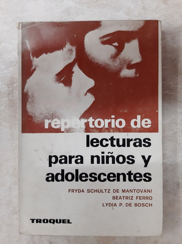Repertorio De Lecturas Para Niños Y Adolescentes - Troquel