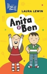 Anita Y Ben - Laura Lewin - Hola Chicos