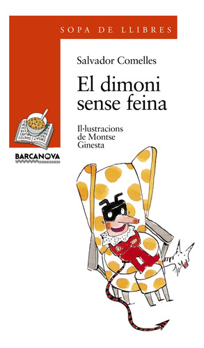 El Dimoni Sense Feina (llibres Infantils I Juvenils - Sopa D