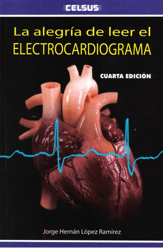 La Alegría De Leer El Electrocardiograma .