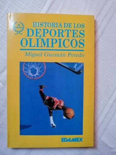 Libro Historia De Los Deportes Olímpicos Miguel Guzmán P. 