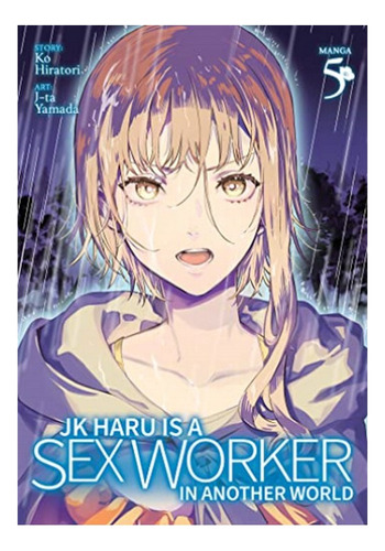 Jk Haru Is A Sex Worker In Another World (manga) Vol. 5. Eb9