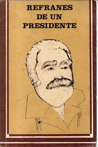 Refranes De Un Presidente Luis Herrera Campins 