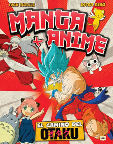 Libro Manga + Anime: El Camino Del Otaku
