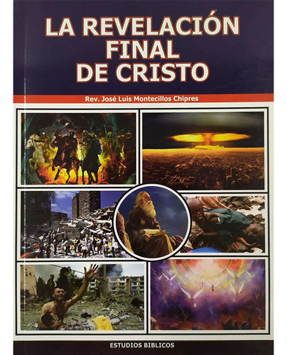 La Revelación Final De Cristo