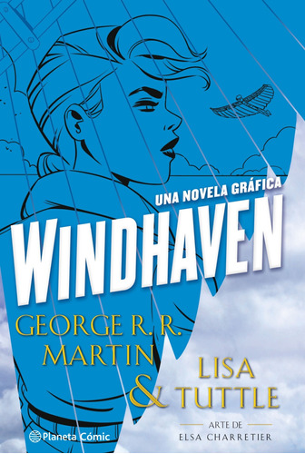 Windhaven: Una novela gráfica, de Martin, George R. R.. Serie Cómics Editorial Comics Mexico, tapa dura en español, 2021