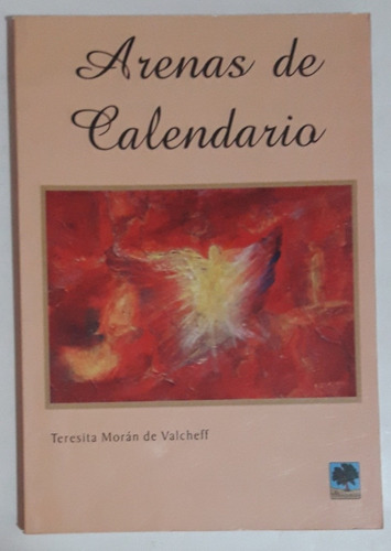 Arenas De Calendario Teresita Morán De Valcheff 