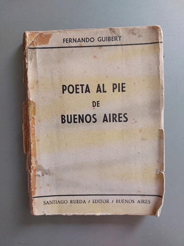 Fernando Guibert - Poeta Al Pie De Buenos Aires