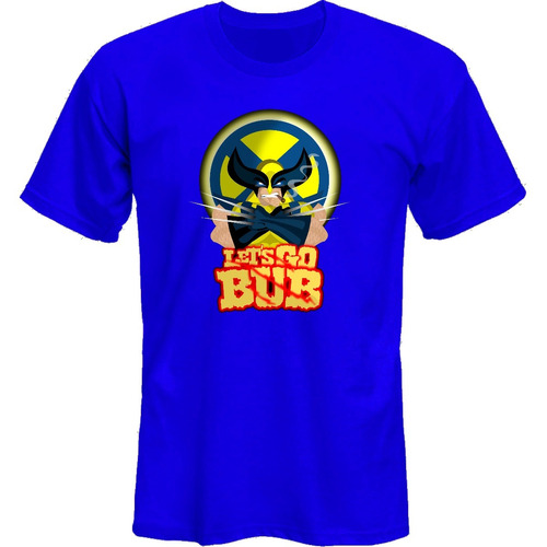 Remera Wolverine X Men Logan Lets Go Bub *mr Korneforos*