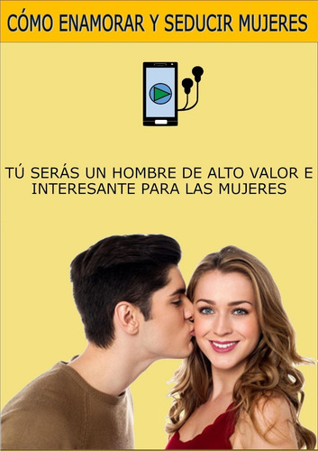 Método Cómo Conquistar Enamorar Seducir Mujeres Audios