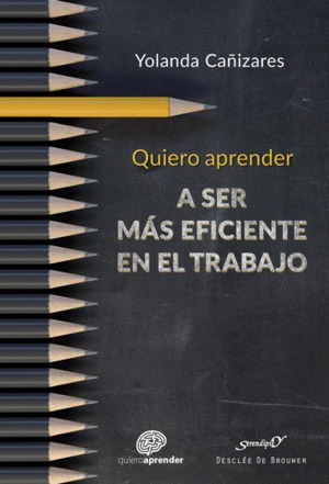 Libro Quiero Aprender A Ser Más Eficiente En El... Nuevo