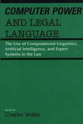 Computer Power And Legal Language - Charles Walter