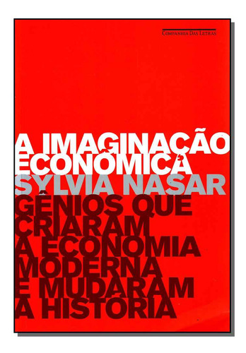Libro Imaginacao Economica A De Nasar Sylvia Cia Das Letras