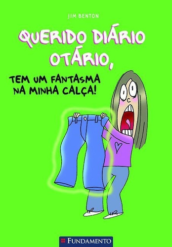 Livro Querido Diário Otário - Tem Um Fantasma Na Minha Cal