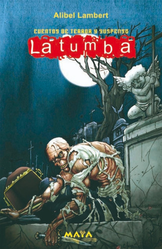 Libro De Terror. La Tumba. Alibel Lambert