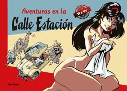 Aventuras En La Calle Estacion - Willem Vleeschouwer, De W 