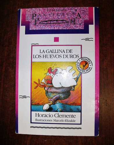La Gallina De Los Huevos Duros - Horacio Clemente