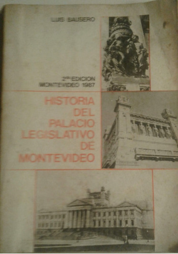 Historia Del Palacio Legislativo De Montevideo