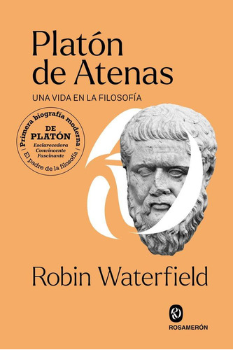 Libro: Platon De Atenas. Waterfield, Robin. Editorial Rosame