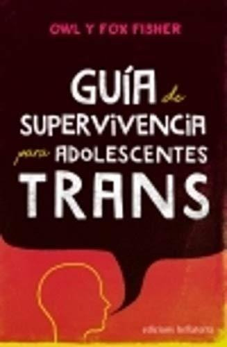 Libro: Guía De Supervivencia Para Adolescentes Trans. Fisher
