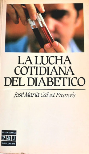Libro: La Lucha Cotidiana Del Diabético- Cómo Vivir 
