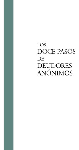 Los Doce 12 Pasos Deudores Anónimos Adiccion Juego Compras