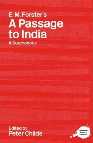 E.m. Forster's A Passage To India : A Routledge Study Guide, De Peter Childs. Editorial Taylor & Francis Ltd En Inglés