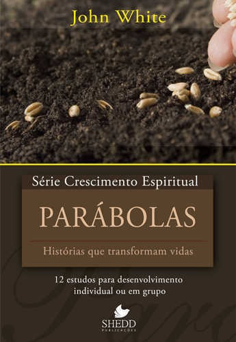 Parábolas Série Crescimento Espiritual Vol. 17 Editora Shedd, De  Na Capa. Editora Shedd Publicações Em Português