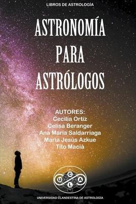 Libro Astronomia Para Astrologos - Tito Maciã¡