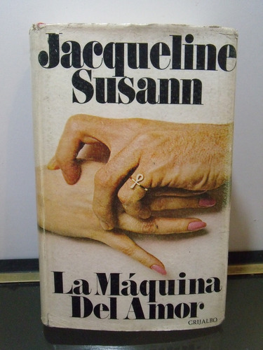 Adp La Maquina Del Amor Jacqueline Susann / Ed. Grijalbo