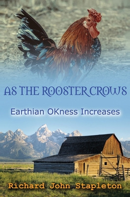 Libro As The Rooster Crows Earthian Okness Increases - St...