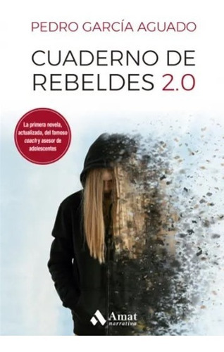 Cuaderno De Rebeldes 2.0, De Pedro García Aguado. Editorial Amat, Tapa Blanda, Edición 1 En Español, 2022