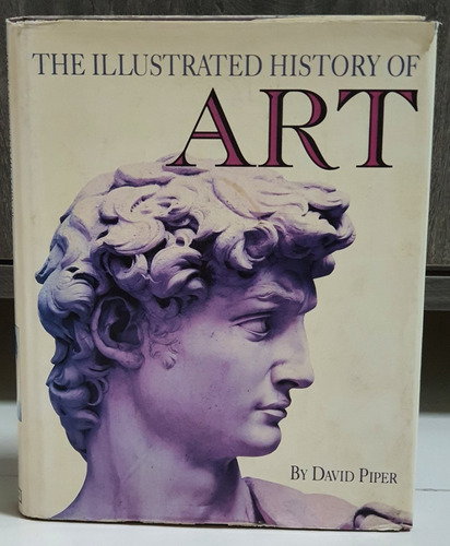 Livro The Illustrated History Of Art - By David Piper