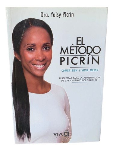 El Método Picrín - Yaisy Picrín, Ed. Vía, 2015