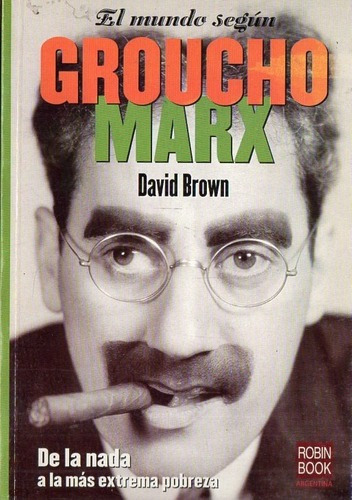 David Brown - El Mundo Segun Groucho Marx