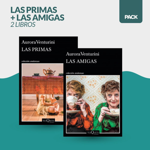 Las Primas + Las Amigas - Aurora Venturini 2 Libros