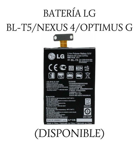 Batería LG Bl-t5 Nexus 4/ Optimus G.