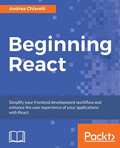 Beginning React: Simplify Your Frontend Development Workflow