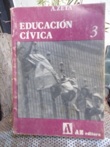Educacion Civica 3  -equipo Didactico De Az Editora - 1985
