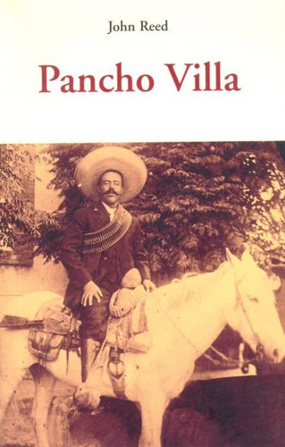 Pancho Villa, De Reed, John. Editorial Olañeta, Tapa Blanda En Español, 2010